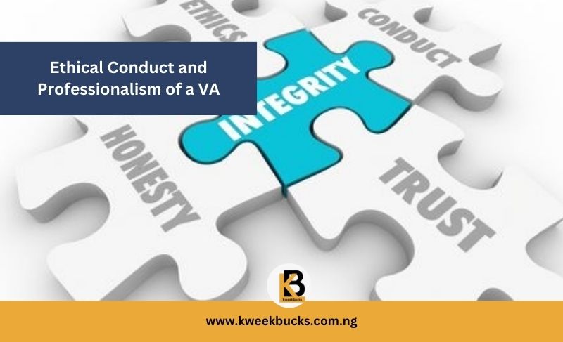 Ethical Conduct and Professionalism of a VA