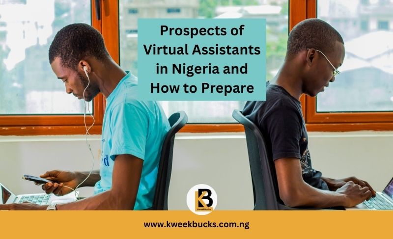 Prospects of Virtual Assistants in Nigeria and How to Prepare