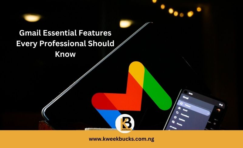 Gmail Essential Features Every Professional Should Know